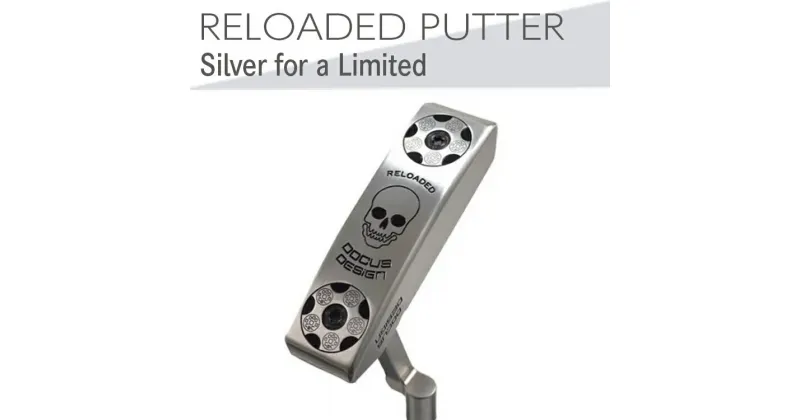 【ふるさと納税】ゴルフクラブ　RELOADED PUTTER Silver for a Limited パター スチール装着モデル ※2024年6月上旬以降に順次発送予定| ゴルフ DOCUS golf ゴルフ用品 スポーツ スポーツ用品 人気 こだわり おしゃれ ブランド デューカス 茨城県 古河市 送料無料 _EO61